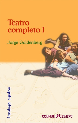 Teatro Completo 1 - Jorge Goldenberg