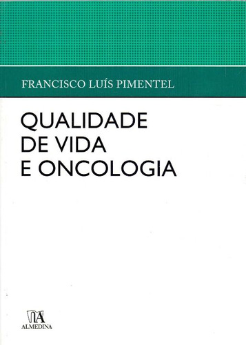 Libro Qualidade De Vida E Oncologia 01ed 06 De Pimentel Fran