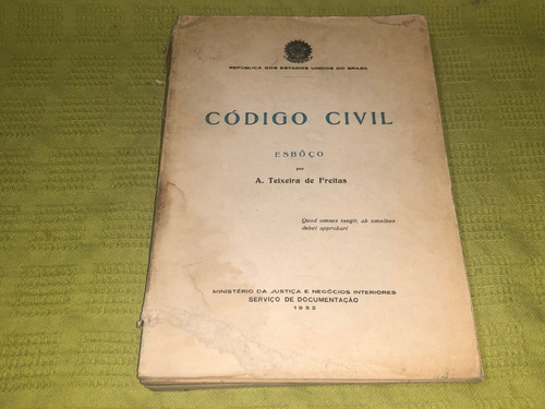 Código Civil / Esboco T Ii - A. Teixeira De Freitas - Brasil