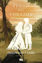 Comprar Fuego Del Corazãâ³n (saga De Alvin Maker [el Hacedor] 5), De Card, Orson Scott. Editorial B De Bolsillo (ediciones B), Tapa Blanda En Español