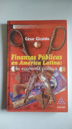 Finanzas Públicas En América Latina: La Economía Política