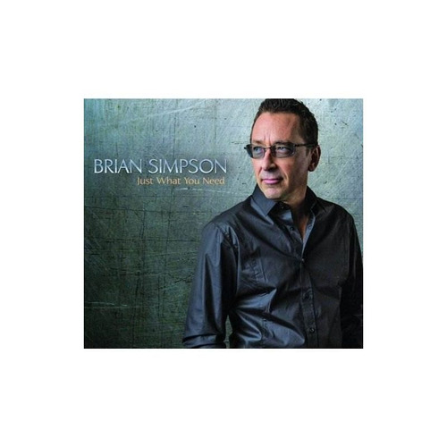 Simpson Brian Just What You Need Usa Import Cd Nuevo