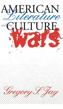 Libro American Literature & The Culture Wars - Jay, Grego...