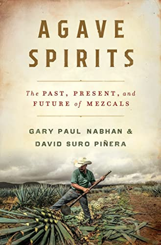 Book : Agave Spirits The Past, Present, And Future Of...