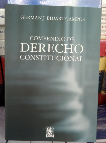 Bidart Campos / Compendio De Derecho Constitucional (rúst.)