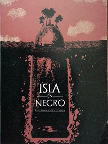 Isla en negro, de es, Vários. Editorial Casa Editora Abril en español