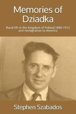 Libro Memories Of Dziadka : Rural Life In The Kingdom Of ...