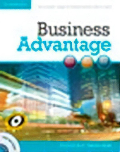 Business Advantage  Intermediate -  Student`s With Dvd, De Indefinido. Editorial Cambridge University Press En Inglés, 2012