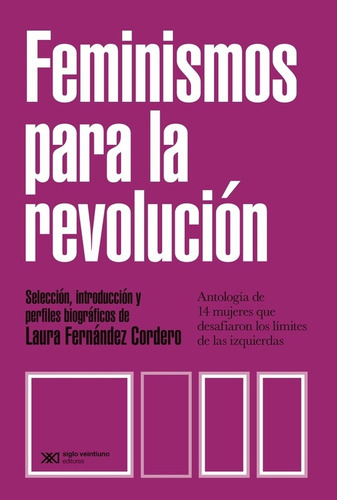 Feminismos Para La Revolucion - Laura Fernandez Cordero