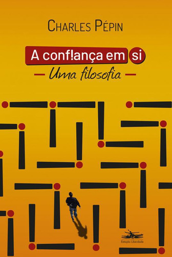 Livro A Confiança Em Si: Uma Filosofia