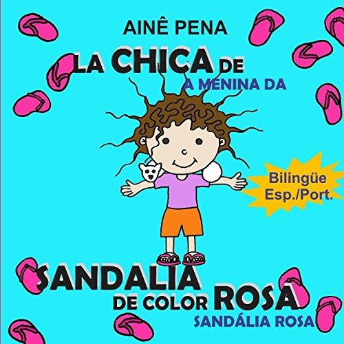 La Chica De Sandalia De Color Rosa: Bilingue Espanhol-portug