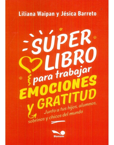 Super Libro Para Trabajar Emociones Y Gratitud, Jesica Waipa