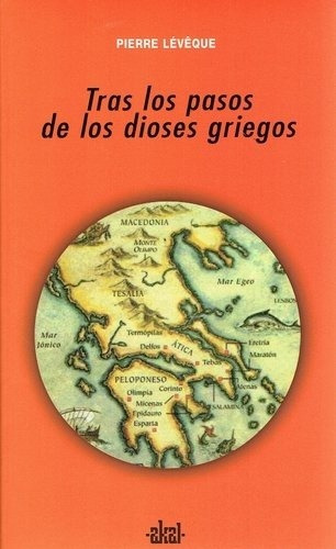 Tras Los Pasos De Los Dioses Griegos - Leveque, Pierre