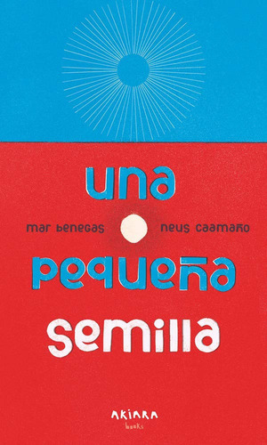 Una Pequeña Semilla - Mar Benegas