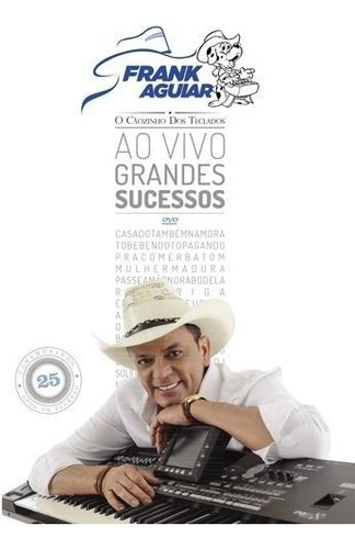 Dvd Frank Aguiar - 25 Anos Ao Vivo Grandes Sucessos