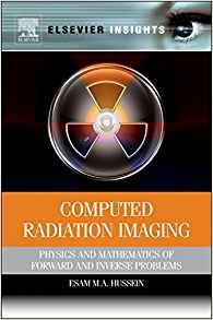 Computed Radiation Imaging Physics And Mathematics Of Forwar