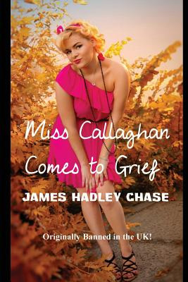 Libro Miss Callaghan Comes To Grief - Chase, James Hadley