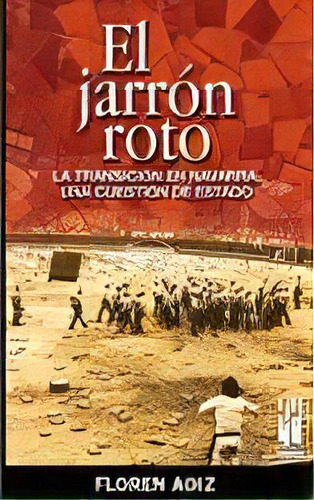 El Jarrãâ³n Roto, De Aoiz Monreal, Floren. Editorial Txalaparta, S.l. En Español