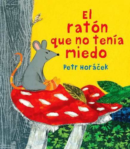 El Raton Que No Tenia Miedo