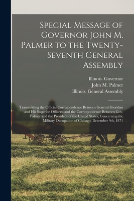 Libro Special Message Of Governor John M. Palmer To The T...