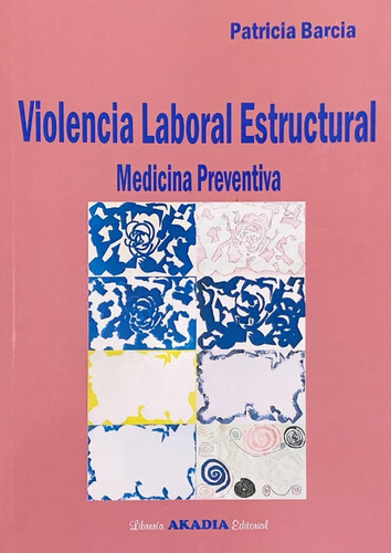 Violencia Laboral Estrucutral Medicina Preventiva Barcia 