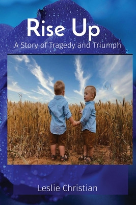 Libro Rise Up: A Story Of Tragedy And Triumph - Christian...