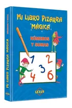 Comprar Mi Libro Pizarra Mágica Números Y Sumas, De Vários., Vol. 1 Volumen. Editorial Lexus, Tapa Dura En Español