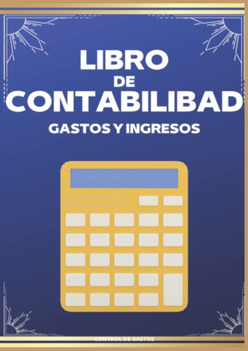 Libro: Libro De Contabilidad De Control De Gastos Y Ingresos