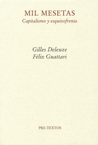 Mil Mesetas - Capitalismo Y Esquizo, Deleuze, Pre-textos