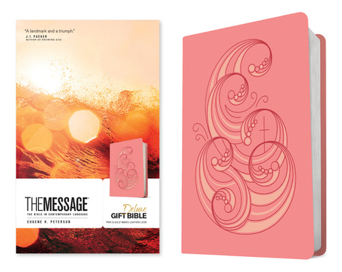 The Message Deluxe Gift Bible (leather-look, Pink And Gold Waves): The Bible In Contemporary Lang..., De Peterson, Eugene H.. Editorial Nav Pr, Tapa Dura En Inglés