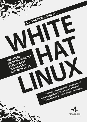 White hat Linux, de Steinbach, Elvis daa Silva. Starling Alta Editora E Consultoria  Eireli, capa mole em português, 2017