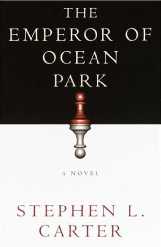 The Emperor Of Ocean Park - Stephen L. Carter