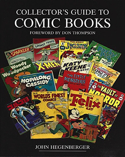 Collector's Guide To Comic Books Foreword By Don Thompson