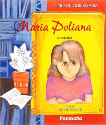 Maria Poliana, de Albergaria, Lino de. Editora Somos Sistema de Ensino, capa mole em português, 2004