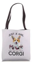 Comprar Regalos De Pembroke Welsh Corgi Solo Una Chica Que Ama A Su