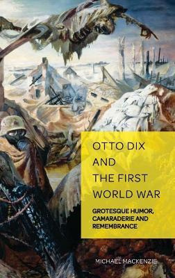 Libro Otto Dix And The First World War : Grotesque Humor,...
