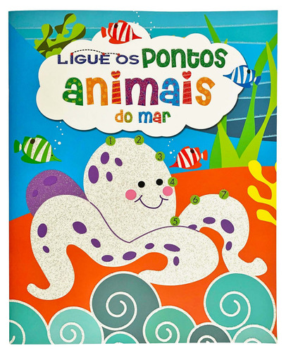 Ligue os Pontos - Animais do Mar, de Susaeta Ediciones - Espanha. Série Ligue os Pontos (02), vol. 02. Editora Girassol Brasil Edições EIRELI, capa mole em português, 2019