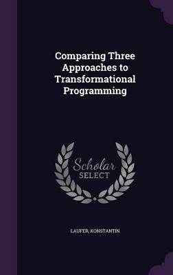 Libro Comparing Three Approaches To Transformational Prog...