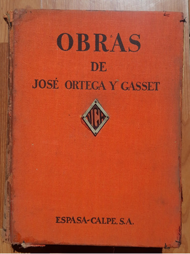 Obras De José Ortega Y Gasset - Espasa Calpe - 1932