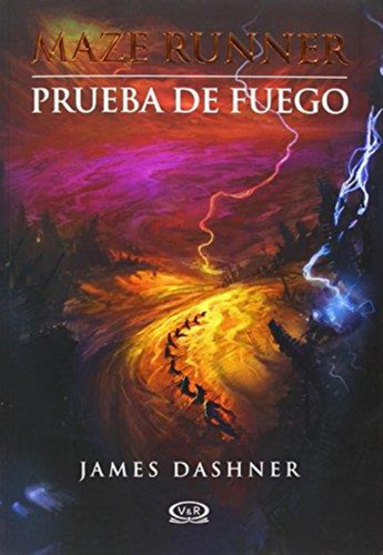 Maze Runner 2 Prueba De Fuego - James Dashner * V Y R