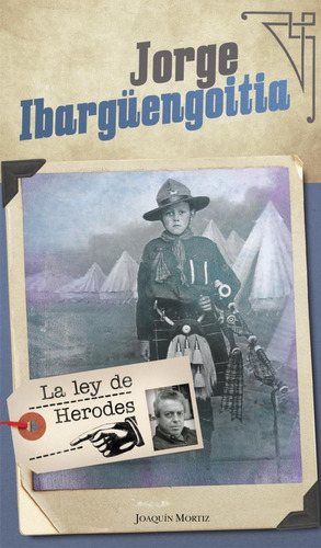La Ley De Herodes - Jorge Ibargüengoitia - Joaquín Mortiz