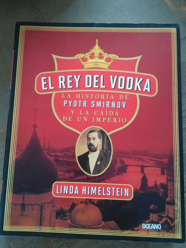 El Rey Del Vodka. Linda Himelstein