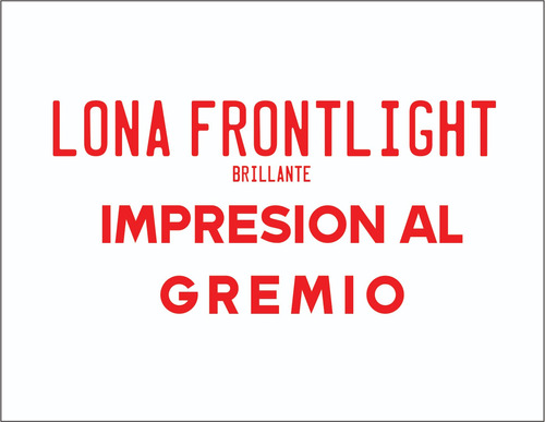 Impresión Lona Front Ploteos. Lona Impresa. Banners Vinilos