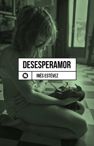 Libro Desesperamor - Ines Estevez