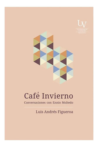 Cafe Invierno:  Aplica, De Figueroa, Luis Andres. Editorial Universidad De Valparaiso, Tapa Blanda En Español