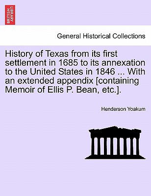 Libro History Of Texas From Its First Settlement In 1685 ...