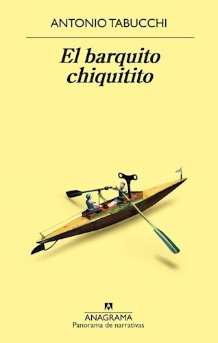 El Barquito Chiquito - Tabucchi Antonio (libro)