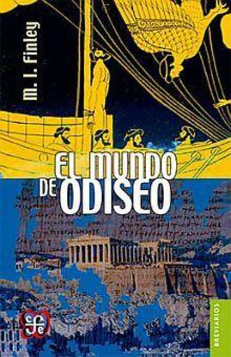 El Mundo De Odiseo / Moses I. Finley