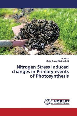 Libro Nitrogen Stress Induced Changes In Primary Events O...