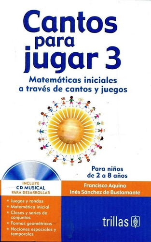 Cantos Para Jugar 3: Incluye Cd Musical Para Desarrollar